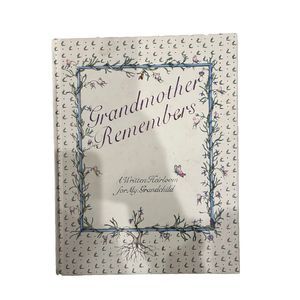 Grandmother Remembers A Written Heirloom for My Grandchild Judith Levy Hardcover